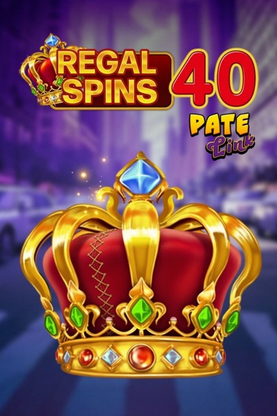 Slot Regal Spins 40 Pate Link su Betrepublic Casino